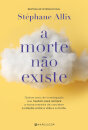 A Morte Não Existe