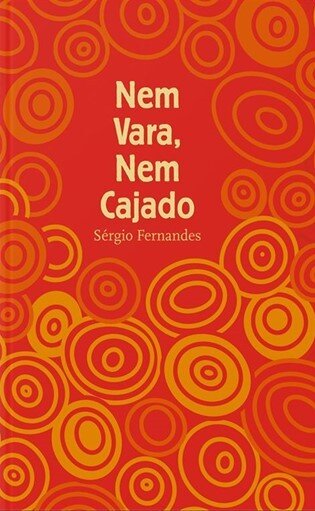 Nem Vara, Nem Cajado