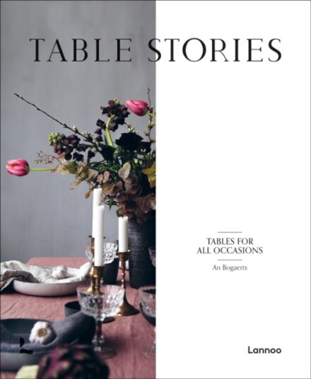 Table Stories : Tables for All Occasions
