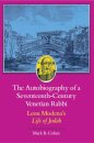 The Autobiography of a Seventeenth-Century Venetian Rabbi