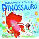 Nunca Dances Com Um Dinossauro
