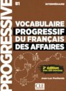 Vocabulaire progressif du français des affaires - Niveau intermédiaire (A2/B1) - Livre + CD - 2ème édition