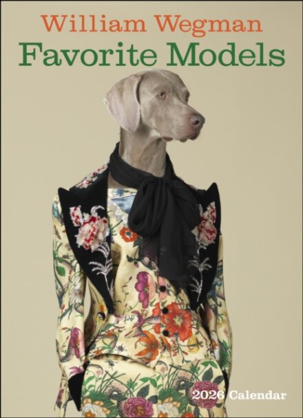 William Wegman Favorite Models 2026 Wall Calendar