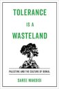 Tolerance Is a Wasteland