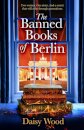 The Banned Books of Berlin