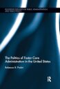 The Politics of Foster Care Administration in the United States