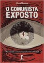 O Comunista Exposto