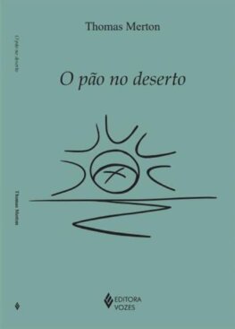Pão no deserto, O