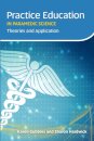 Practice Education in Paramedic Science