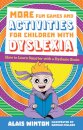More Fun Games and Activities for Children with Dyslexia