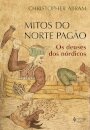 Mitos Do Norte Pagão: Os Deuses Dos Nórdicos