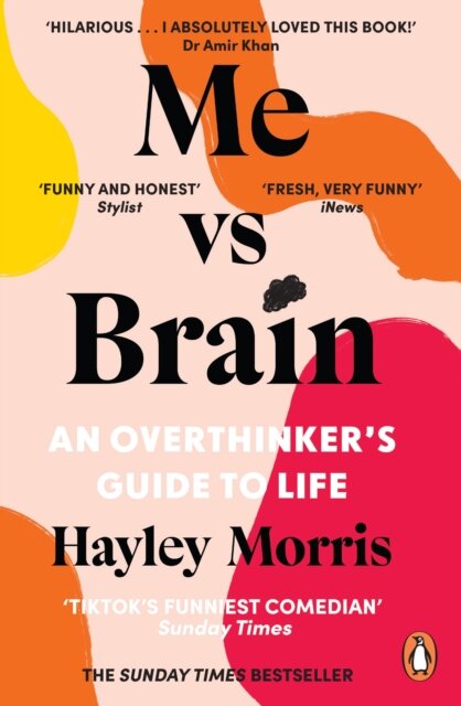 Me vs Brain : An Overthinker’s Guide to Life
