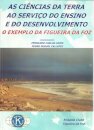 As Ciências da Terra ao Serviço do Ensino e do Desenvolvimento : o exemplo da Figueira da Foz