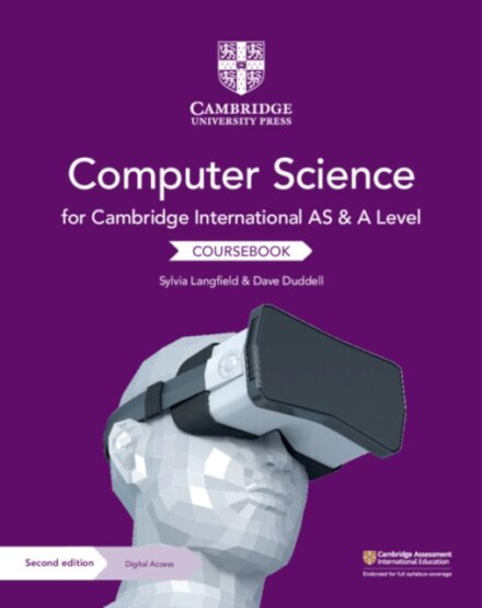 Cambridge International AS & A Level Computer Science Coursebook with Digital Access (2Yr) Second Edition