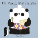 I'Ll Wait Mr Panda