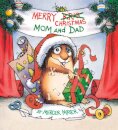 Merry Christmas Mom And Dad (Little Critter)