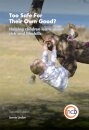 Too Safe For Their Own Good?, Second Edition