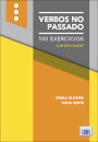 Verbos no Passado - 100 Exercícios