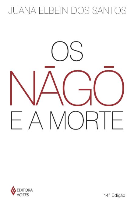 Os Nàgô E A Morte: Pàde, Àsèsè E O Culto Égun Na Bahia
