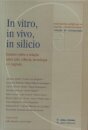 In Vitro, In Vivo, In Silicio