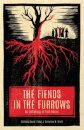 The Fiends in the Furrows