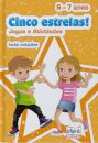 Cinco Estrelas! Jogos E Atividades • 6-7 Anos
