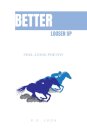 Better Loosen Up