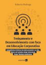 Treinamento e desenvolvimento com foco em educação corporativa