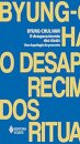 O Desaparecimento Dos Rituais: Uma Topologia Do Presente