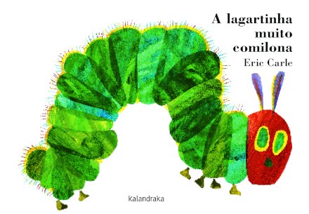 A Lagartinha Muito Comilona - ed. cartonada