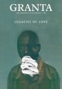 Granta 136: Legacies Of Love