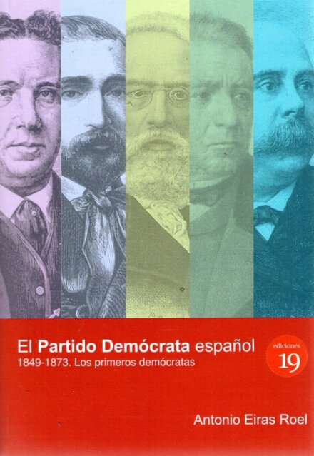 El Partido Demócrata Español, 1849-1873