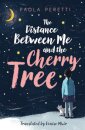 The Distance Between Me And The Cherry Tree