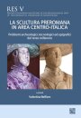 La scultura preromana in area centro-italica