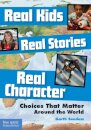 Real Kids, Real Stories, Real Character