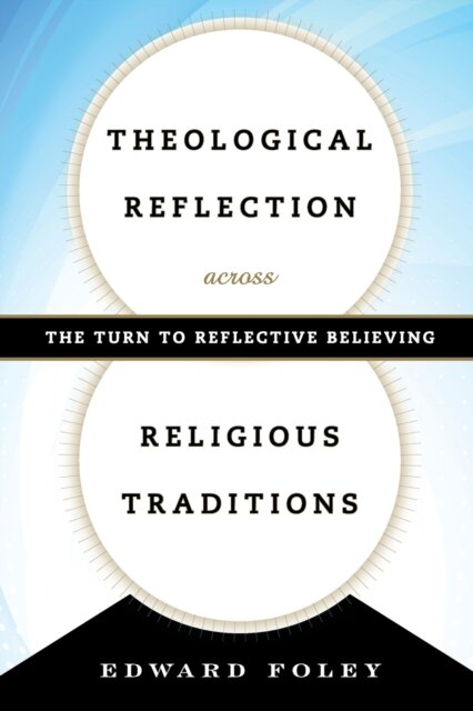 Theological Reflection across Religious Traditions