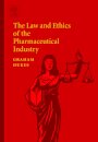 The Law and Ethics of the Pharmaceutical Industry
