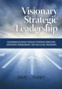 Visionary Strategic Leadership