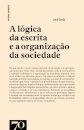 A Lógica Da Escrita E A Organização Da Sociedade