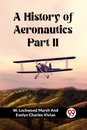 A History of Aeronautics Part II (Edition2023)