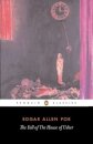 The Fall of the House of Usher and Other Writings