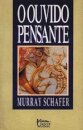 Ouvido pensante, O