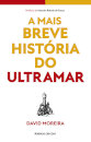 A Mais Breve História do Ultramar