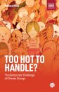 Too Hot to Handle?