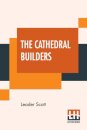 The Cathedral Builders