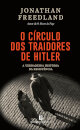 O Círculo dos Traidores de Hitler
