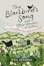 The Blackbird's Song & Other Wonders of Nature