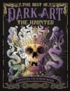 The Best of Dark Art: The Haunted