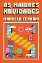 As Maiores Novidades: Uma Viagem No Tempo