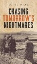 Chasing Tomorrow's Nightmares